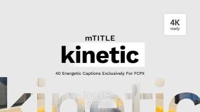 FCPX插件-40种动感活力节奏快闪运动标题文字动画+使用教程 mTitle Kinetic
