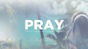 Motion模板-现代双重曝光效果开场片头动画 The Pray