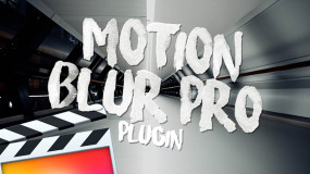 FCPX插件-7种动态运动模糊效果工具Ryan Nangle – Motion Blur Pro